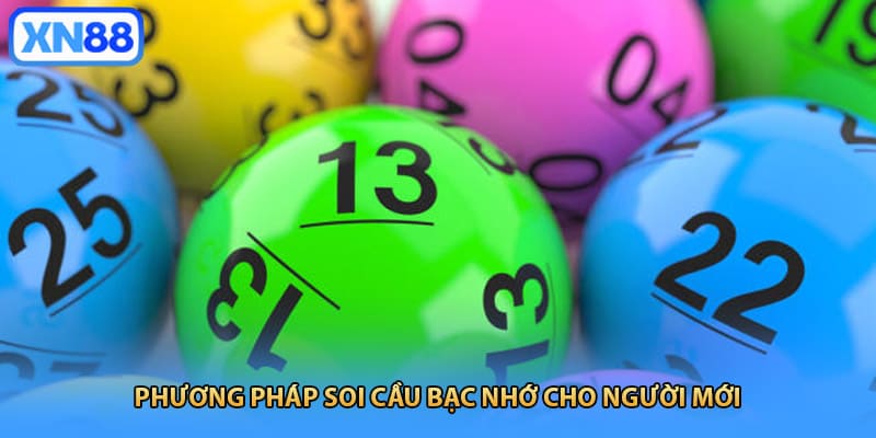 Phương pháp soi cầu bạc nhớ cho người mới